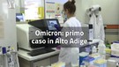 Omicron, primo caso in Alto Adige(ANSA)