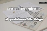 Lettera con proiettile al quotidiano Alto Adige