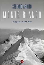 Stefano Ardito, 'Monte Bianco' (Laterza) (ANSA)