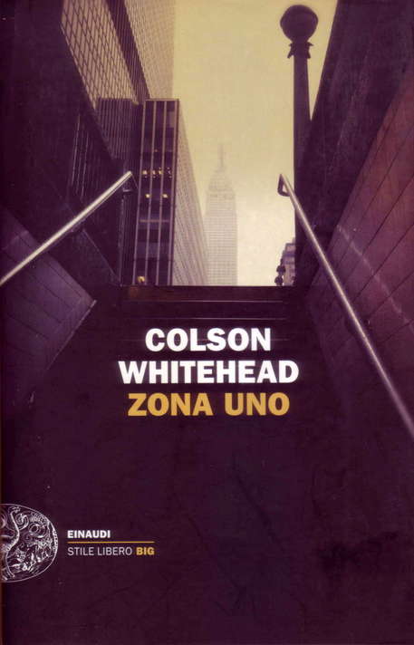 La copertina del romanzo di Colson Whitehead 'Zona Uno' © ANSA