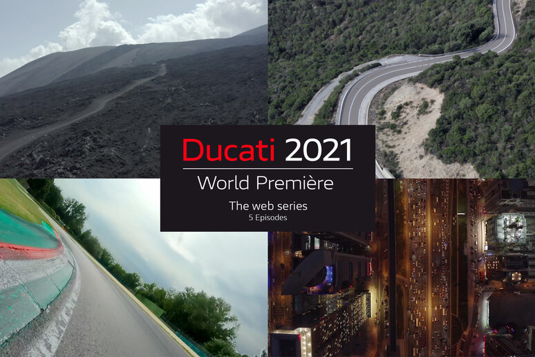 Ducati, World Première 2021 diventa web series - RIPRODUZIONE RISERVATA