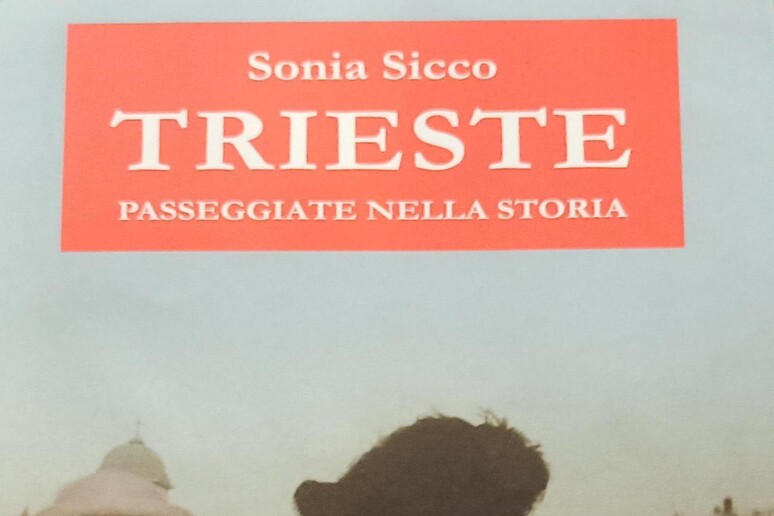 Sonia Sicco ci svela una Trieste segreta - RIPRODUZIONE RISERVATA