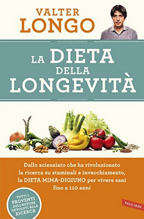 'La dieta della longevità' di Valter Longo (Vallardi editore, 301 pagine, 15,90 euro) © Ansa