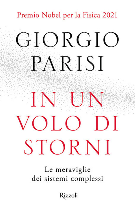 (Giorgio Parisi, In un volo di storni (Rizzoli, PP128, euro 14,00) © ANSA