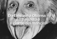 Da Einstein a Obama, il 13 agosto e' il giorno dei mancini © ANSA